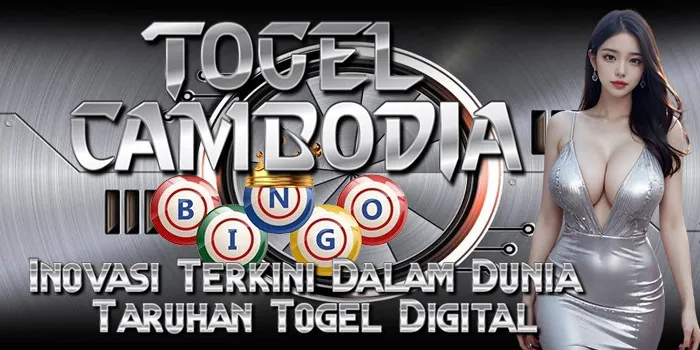 Togel Cambodia – Inovasi Terkini Dalam Dunia Taruhan Togel Digital