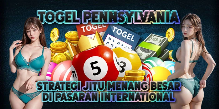 Togel-Pennsylvania-Strategi-Jitu-Menang-Besar-di-Pasaran-International