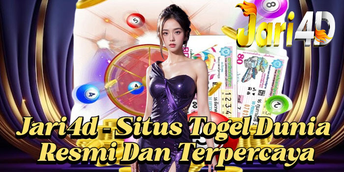 Jari4d – Situs Togel Dunia Resmi Dan Terpercaya