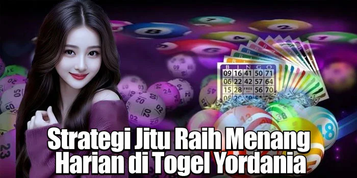 Strategi Jitu Raih Menang Harian di Togel Yordania
