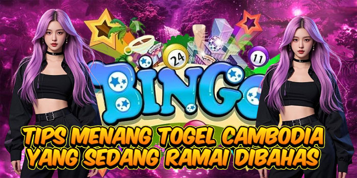 Tips Menang Togel Cambodia yang Sedang Ramai Dibahas Tips Menang Togel Cambodia yang Sedang Ramai Dibahas